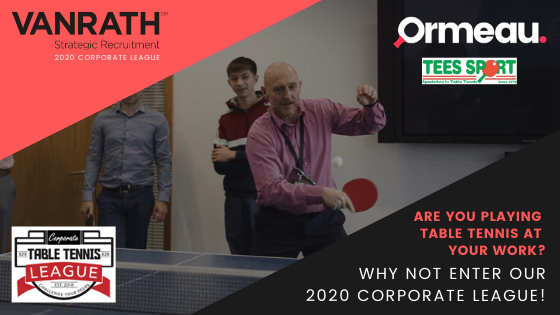 2020 VANRATH Corporate Table Tennis League by Ormeau TTC – Now taking registrations!